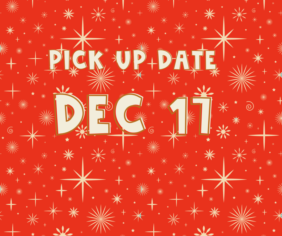 Pick up date- Dec 17