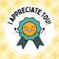 I appreciate you